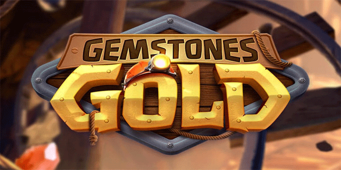 Trik Slot Gemstones Gold Auto Cuan Maxwin Cepat Mudah Terbukti